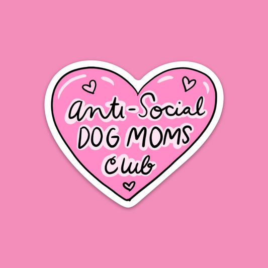 ANTI-SOCIAL DOG MOMS CLUB