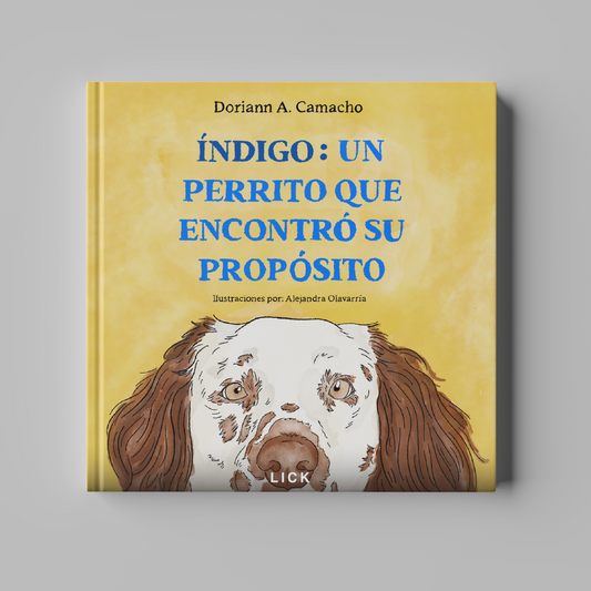 ÍNDIGO: UN PERRITO QUE ENCONTRÓ SU PROPÓSITO | *digital book*