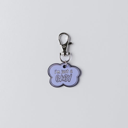 I'M JUST A BABY - PREMIUM KEYCHAINS