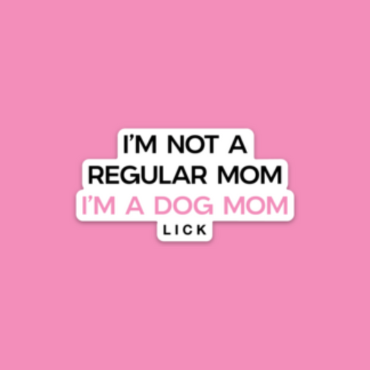 I'M A DOG MOM - LICKco