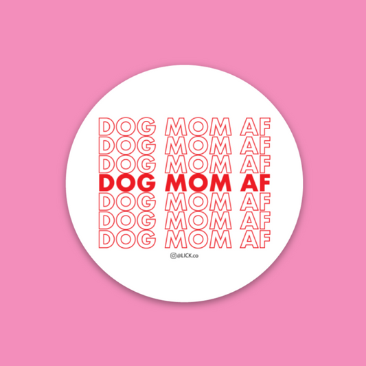 DOG MOM AF - LICKco